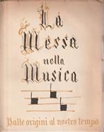 La messa nella musica. Dalle origini al nostro tempo