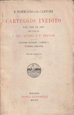 Carteggio inedito dal 1833 al 1874 per cura di I. del Lungo e P. Prunas. Volume 4 Parte 1. Torino (1854-1959)