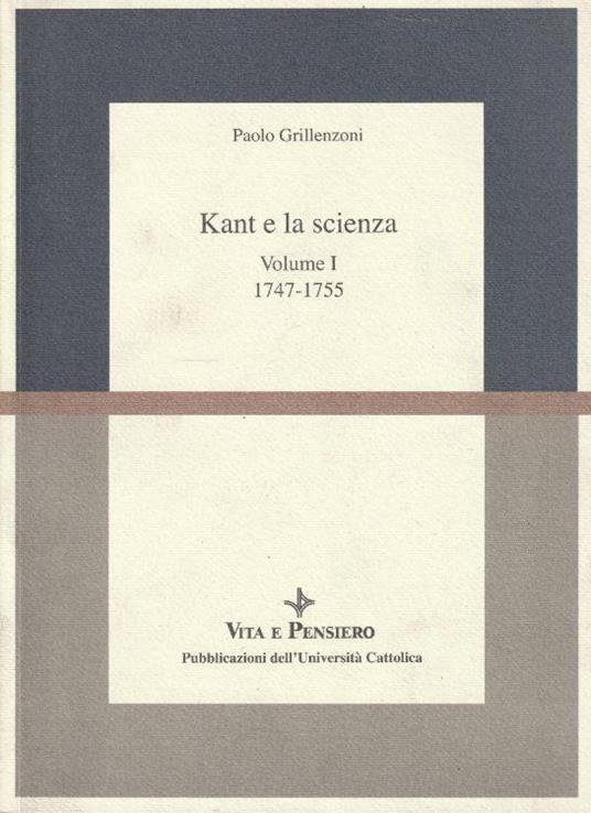 Kant e la scienza - Volume I- 1747-1755 - copertina