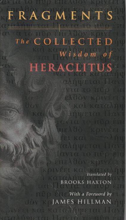 Fragments : the collected wisdom of Heraclitus - copertina