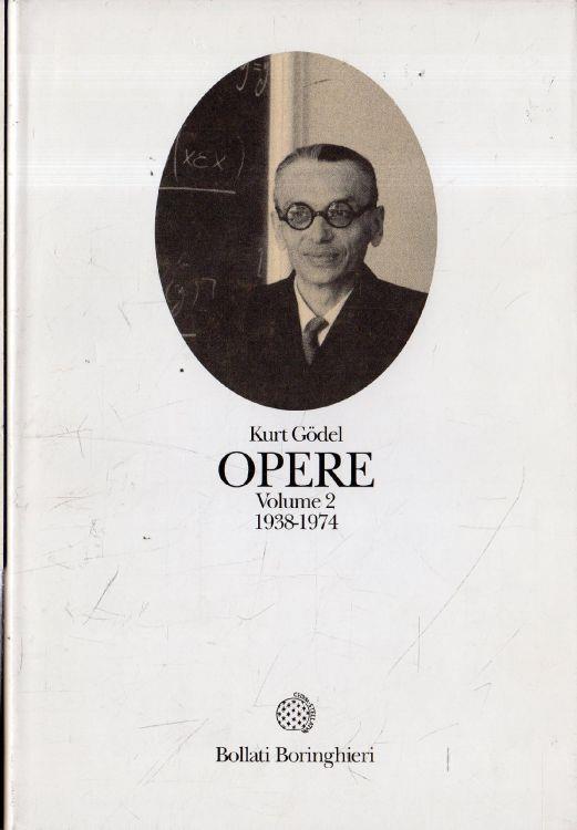 Opere. Vol2: 1938-1974 - Kurt Gödel - copertina