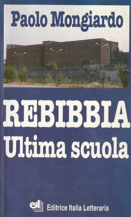 Rebibbia. Ultima scuola - copertina