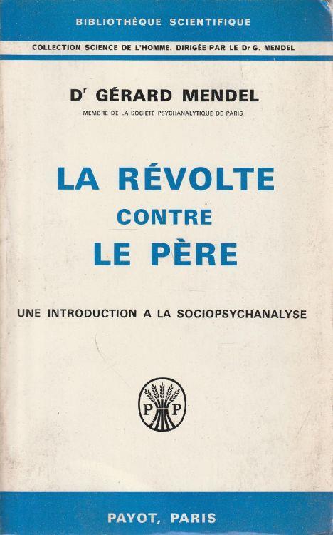 La révolte contre la père: une introduction a la sociopsychanalyse - copertina