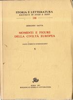Momenti e figure della civiltà europea. Saggi storici e storiografici. vol. 5