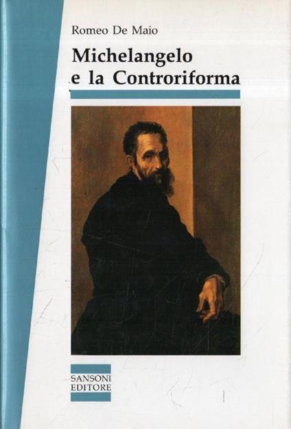 Michelangelo e la Controriforma - Romeo De Maio - copertina
