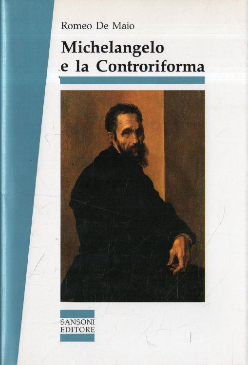Michelangelo e la Controriforma - Romeo De Maio - copertina