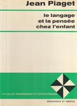 Le langage et la pensée chez l'enfant