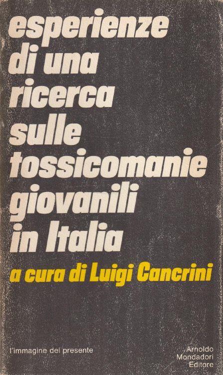 Esperienze di una ricerca sulle tossicomanie giovanili in Italia - copertina