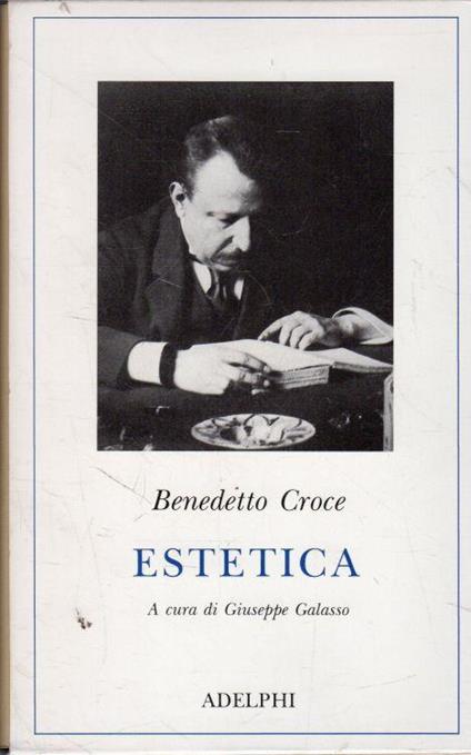 Estetica come scienza dell'espressione e linguistica generale : teoria e storia - copertina