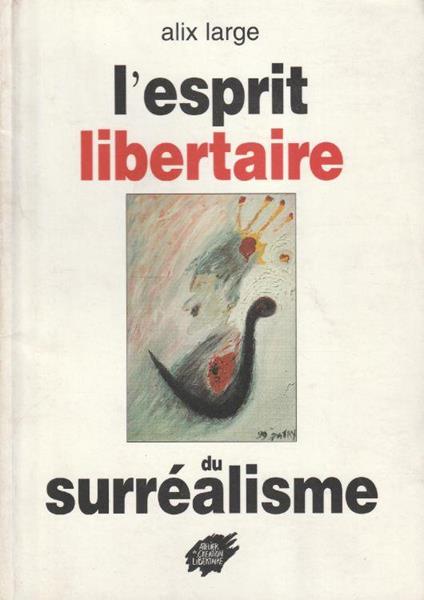L' esprit libertaire du surrealisme - copertina