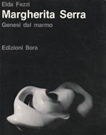 Margherita Serra : genesi dal marmo