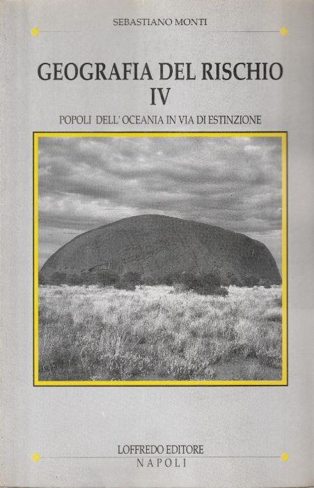 Geografia del rischio Vol. IV Popoli dell'oceania in via di estinzione - copertina