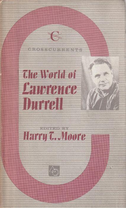 The world of Lawrence Durrell - Harry T. Moore - copertina