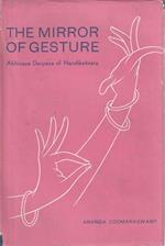 The mirror of gesture. Abhinaya Darpana of Nandikesvara