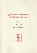 Quaderni dell'Accademia del Dialetto Milanese n° 7 omaggio a Paolo Sambo