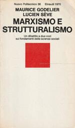 1° edizione ! Marxismo e strutturalismo. Un dibattito a due voci sui fondamenti delle scienze sociali