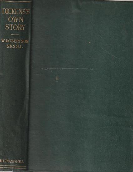Dickens's own story: side-lights on his life and personality - copertina