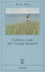 1° edizione! L' ultimo scalo del Tramp Steamer