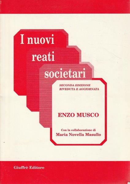 I nuovi reati societari - Enzo Musco - copertina