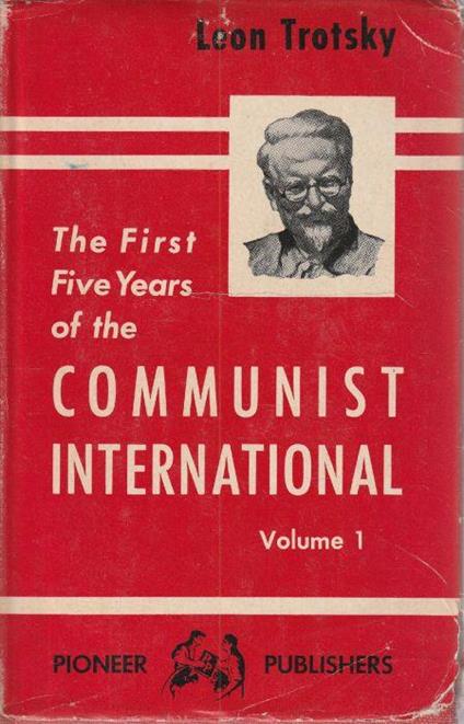 The First Five Years of the communist international Volume 1 - copertina