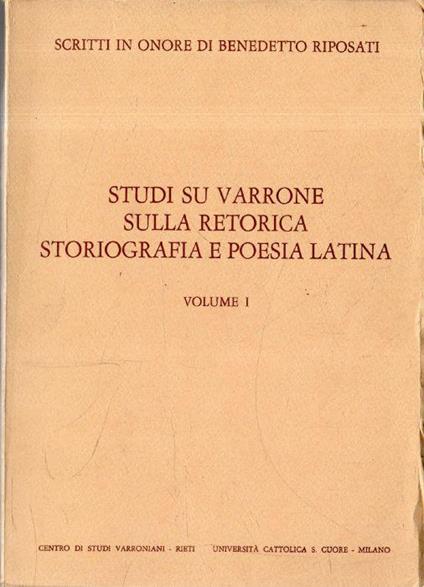 Studi su Varrone sulla retorica storiografia e poesia latina (vol.1) - copertina
