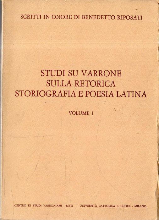 Studi su Varrone sulla retorica storiografia e poesia latina (vol.1) - copertina