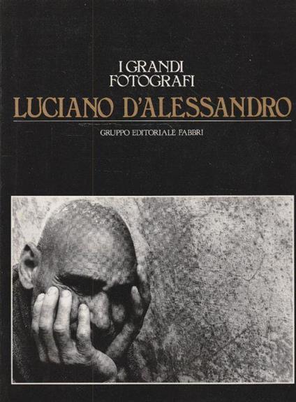 Luciano d'Alessandro (i grandi fotografi) - copertina