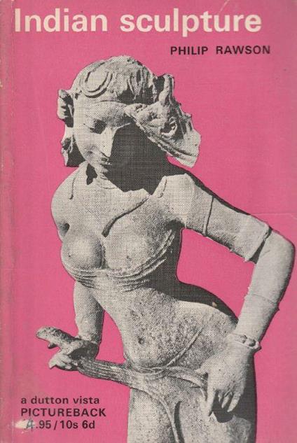 Indian sculpture - Philip Rawson - copertina