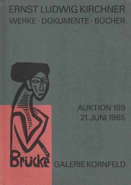 Ernest Ludwig Kirchner. Werke, dokumente, bucher. Auktion 189 21. Juni 1985 - copertina