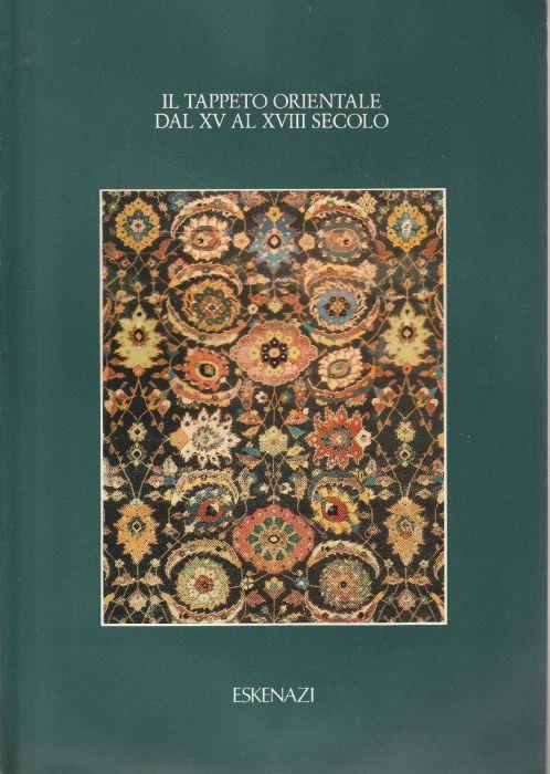 Il tappeto orientale dal XV al XVIII secolo - copertina