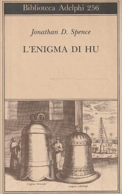 L' enigma di Hu - Jonathan D. Spence - copertina