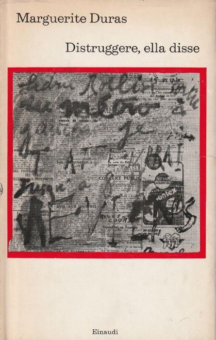 Distruggere, ella disse - Marguerite Duras - copertina