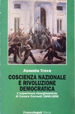 Coscienza nazionale e rivoluzione democratica : l'esperienza risorgimentale di Cesare Correnti, 1848-1856