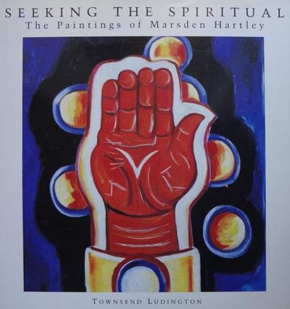 Seeking the spiritual. The Paintings of Marsden Hartley - copertina