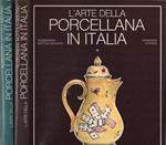 L' arte della porcellana in Italia (2 volumi)