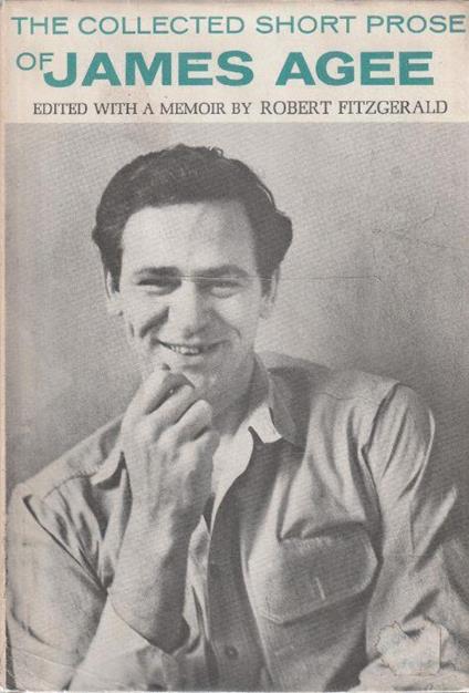 The collected short prose of James Agee - R. Fitzgerald - copertina