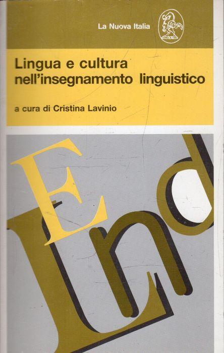 Lingua e cultura nell'insegnamento linguistico - Cristina Lavinio - copertina