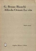 Alfredo Oriani. La vita