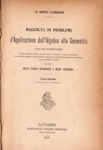 Raccolta di Problemi d'Applicazione dell'Algebra alla Geometria