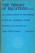 The Theory Of Equations: with an Introduction to the Theory of Binary Algebraic Forms (Volume 2)