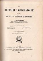 La Mécanique Ondulatoire: et les Nouvelles Théories Quantiques