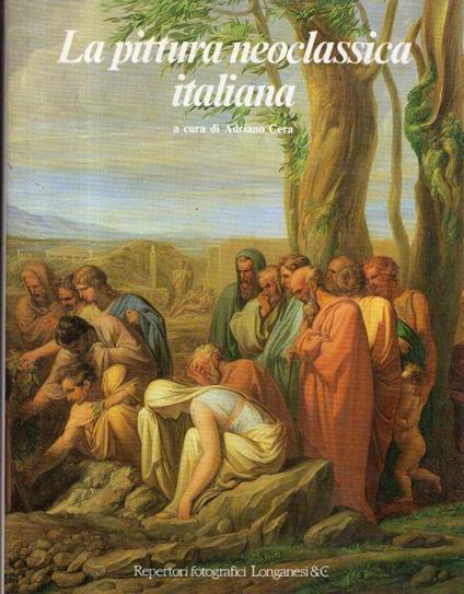 La pittura neoclassica italiana - Adriano Cera - copertina
