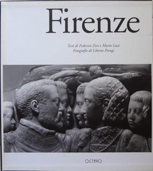 Firenze. Testi di Perugi Liberto e Luzi Mario. Fotografie di Liberto Perugi - copertina