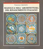 Maiolica nell' architettura del Rinascimento italiano (1440-1520)