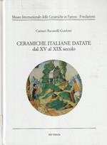 Ceramiche italiane datate dal 15. al 19. secolo : per il Corpus della maiolica italiana di Gaetano Ballardini