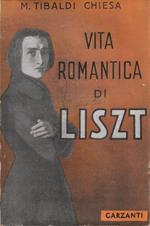 1° Edizione ! Vita romantica di Liszt