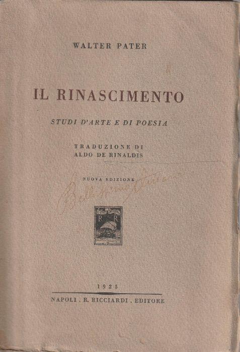 Il Rinascimento. Studi d'arte e di poesia. Traduzione di Aldo De Rinaldis - copertina