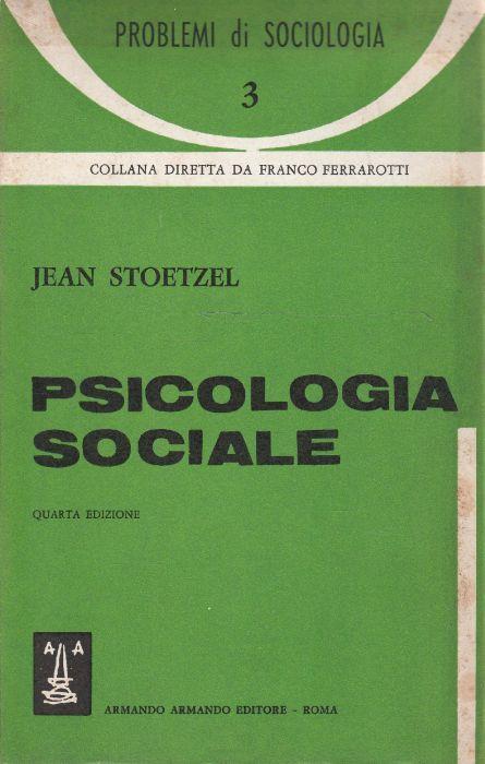 Psicologia sociale di Jean Stoetzel - copertina