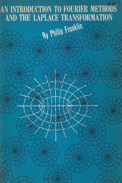 An introduction to fourier methods and the laplace transformation by Philip Franklin - copertina