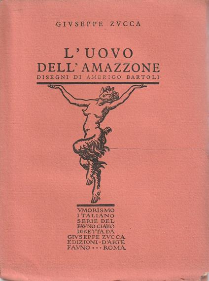 L' uovo dell'amazzone. Disegni di Amerigo Bartoli - copertina
